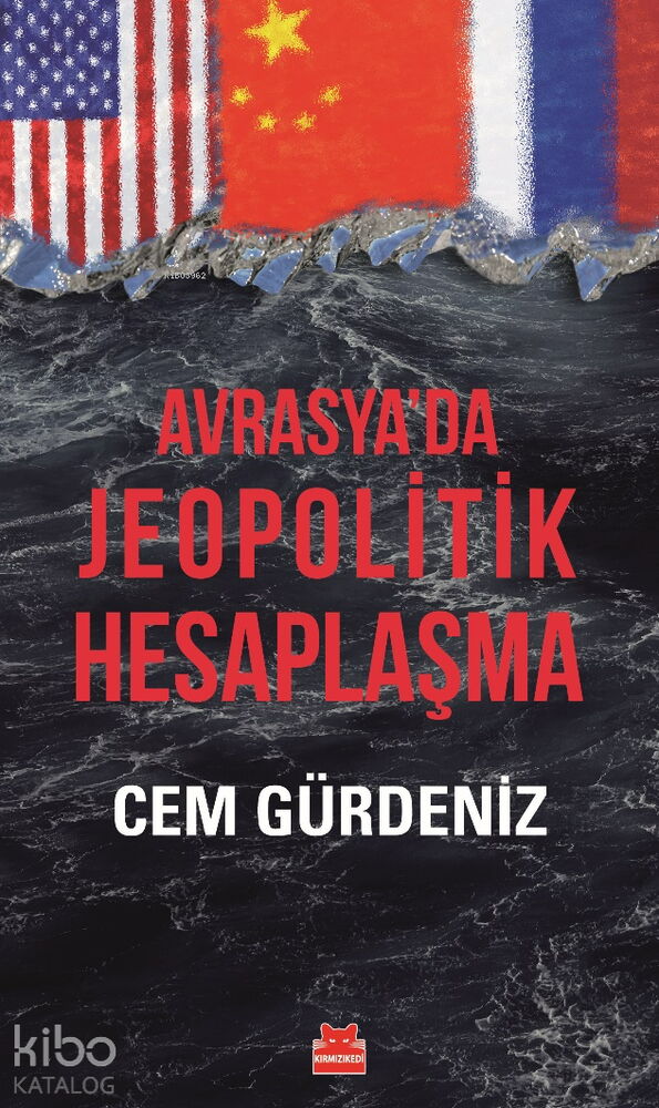 AVRASYADA JEOPOLİTİK HESAPLAŞMA