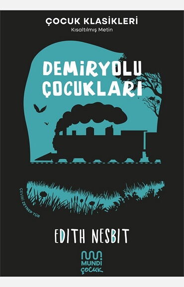 DEMİRYOLU ÇOCUKLARI