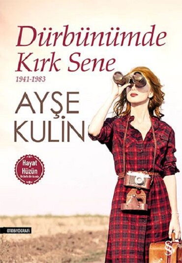 DÜRBÜNÜMDE KIRK SENE 1941-1983