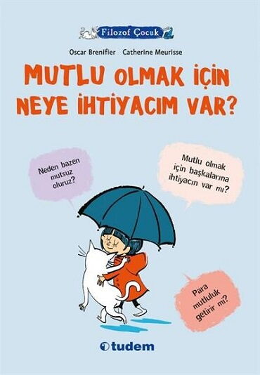 FİLOZOF ÇOCUK MUTLU OLMAK İÇİN NEYE