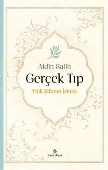 GERÇEK TIP YİTİK ŞİFANIN İZİNDE