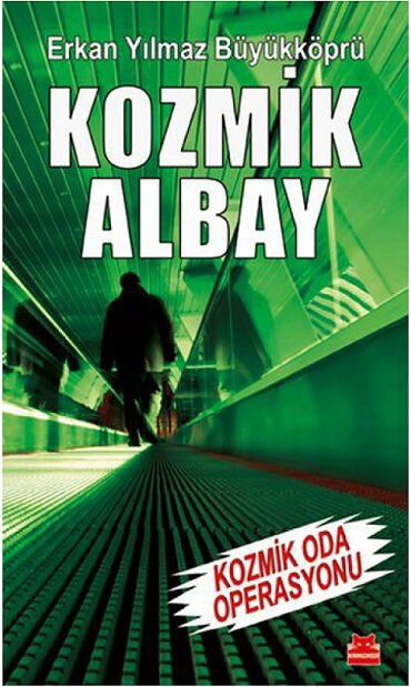 KOZMİK ALBAY KOZMİK ODA OPERASYONU