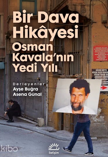 BİR DAVA HİKAYESİ OSMAN KAVALANIN YEDİ YILI