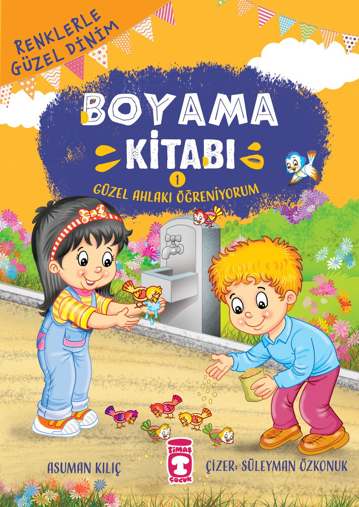 BOYAMA KİTABI 1 GÜZEL AHLAKI ÖĞRENİYORUM RENKLERLE