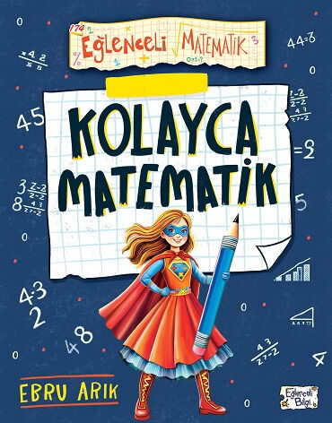 EĞLENCELİ MATEMATİK KOLAYCA MATEMATİK