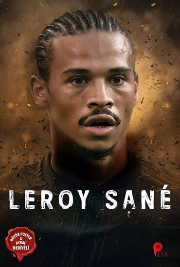 LEROY SANE POSTER HEDİYELİ FUTBOLCU KİTABI