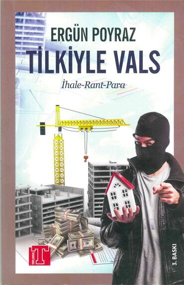 TİLKİYLE VALS İHALE RANT PARA
