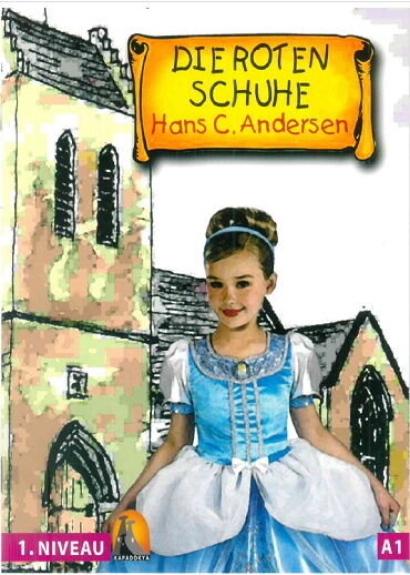 ALMANCA HİKAYE DİE ROTEN SCHUHE CD Lİ