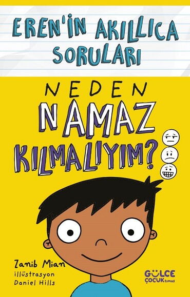 ERENİN AKILLICA SORULARI NEDEN NAMAZ KILMALIYIM