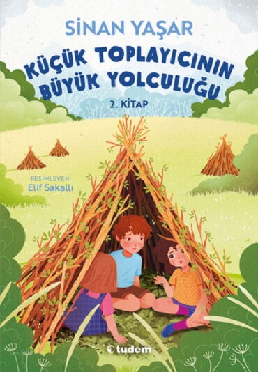 KÜÇÜK TOPLAYICININ BÜYÜK YOLCULUĞU 2.KİTAP