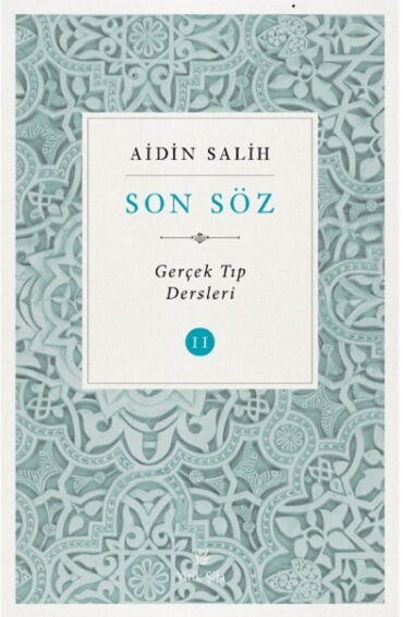 SON SÖZ  GERÇEK TIP DERSLERİ CİLT 2