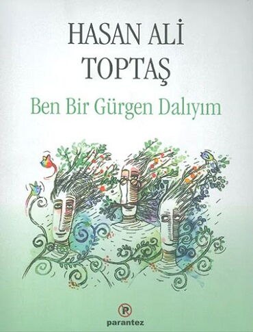 BEN BİR GÜRGEN DALIYIM