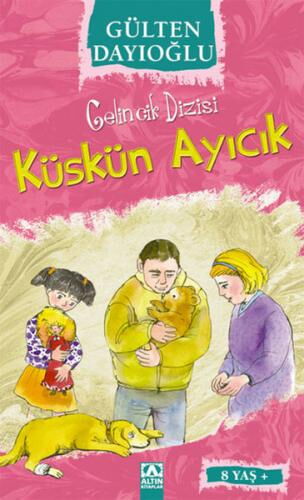 GELİNCİK DİZİSİ KÜSKÜN AYICIK