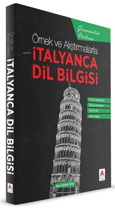 İTALYANCA DİLBİLGİSİ ÖRNEK VE ALIŞTIRMALARLA