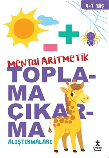 MENTAL ARİTMEK TOPLAMA ÇIKARMA ALIŞTIRMALAR