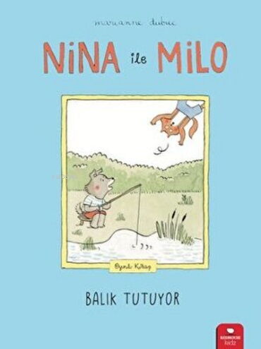 NİNA İLE MİLO BALIK TUTUYOR