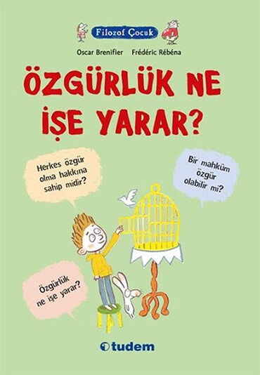 FİLOZOF ÇOCUK ÖZGÜRLÜK NE İŞE
