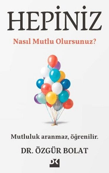 HEPİNİZ NASIL MUTLU OLURSUNUZ