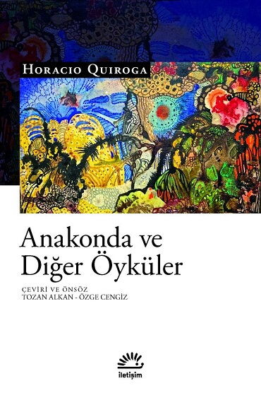 ANAKONDA VE DİĞER ÖYKÜLER