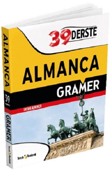 ALMANCA GRAMMAR STRATEGIES 39 DERSTE TÜRKÇE AÇIKLA