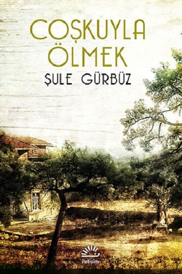 ÇOŞKUYLA ÖLMEK