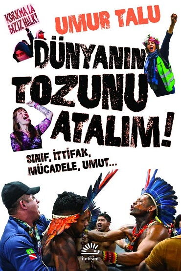 DÜNYANIN TOZUNU ATALIM