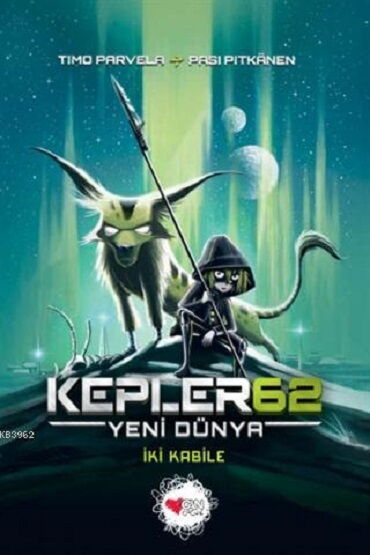 KEPLER 62 YENİ DÜNYA İKİ KABİLE