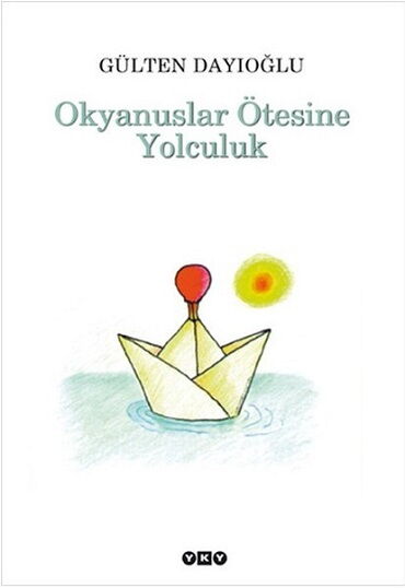OKYANUSLAR ÖTESİNE YOLCULUK  