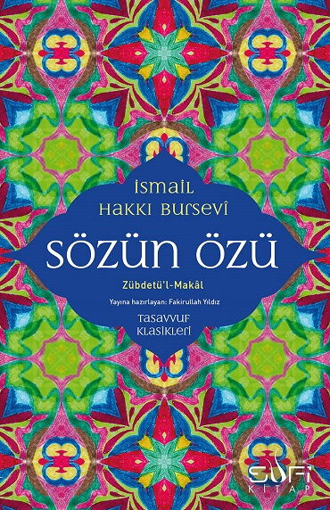 ZÜBDETÜL MAKAL SÖZÜN ÖZÜ