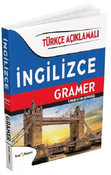 İNGİLİZCE GRAMMAR TÜRKÇE AÇIKLAMALI