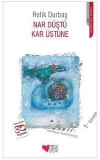 NAR DÜŞTÜ KAR ÜSTÜNE
