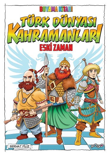 TÜRK DÜNYASI KAHRAMANLARI BOYAMA ESKİ ZAMAN