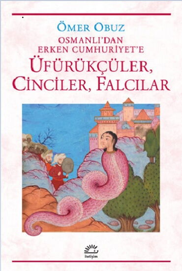 ÜFÜRÜKÇÜLER CİNLER FALCILAR OSMANLIDAN ERKEN