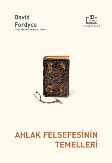 AHLAK FELSEFESİNİN TEMELLERİ