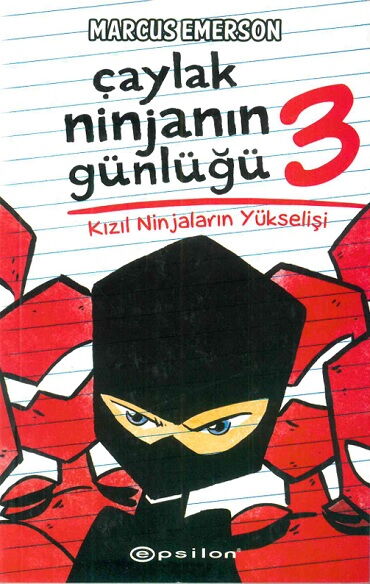 ÇAYLAK NİNJANIN GÜNLÜĞÜ 3 KIZIL NİNJALARIN YÜKSELİ