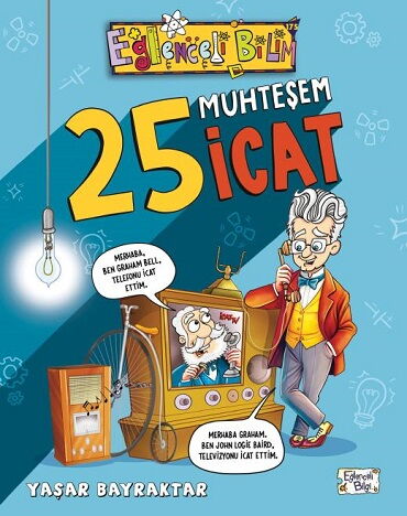 EĞLENCELİ BİLİM 175 25 MUHTEŞEM İCAT