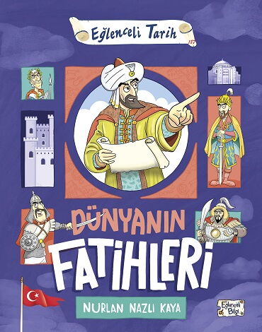 EĞLENCELİ TARİH 187 DÜNYANIN FATİHLERİ