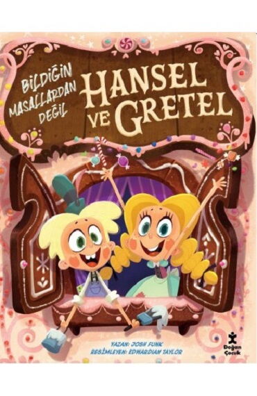 HANSEL GRETEL BİLDİĞİN MASALLARDAN DEĞİL