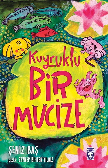 KUYRUKLU BİR MUCİZE