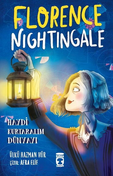 HAYDİ KURTARALIM DÜNYAYI 2 FLORENCE NIGHTINGALE  