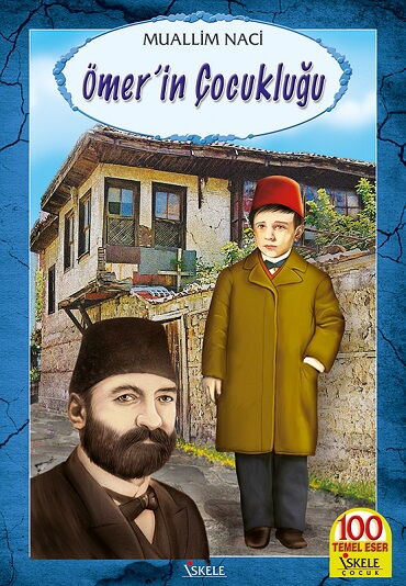 ÖMERİN ÇOCUKLUĞU                            