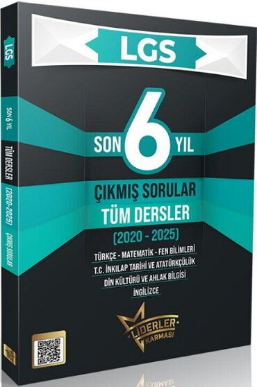 8.SINIF LGS LİDERLER KARMASI SON 6 YIL ÇIKMIŞ SORU