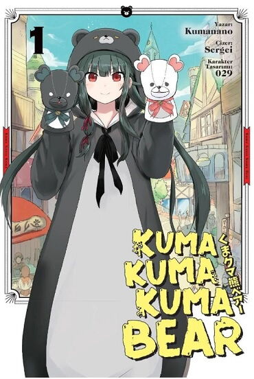 KUMA KUMA KUMA BEAR CİLT 1 MANGA