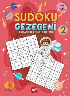 SUDOKU GEZEGENİ 2 BAŞLANGIÇ KOLAY ORTA ZOR 6+ YAŞ