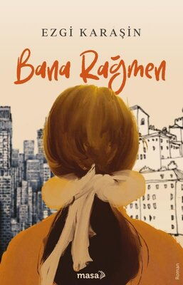 BANA RAĞMEN 