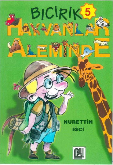 BICIRIK 5 HAYVANLAR ALEMİNDE
