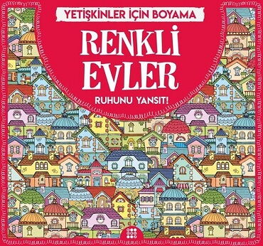 RENKLİ EVLER RUHUNU YANSIT YETİŞKİNLERE MANDALA