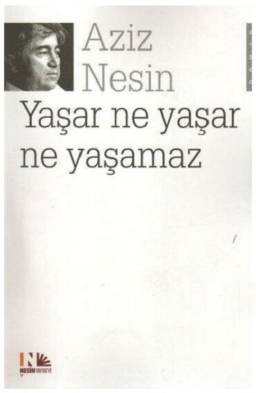 YAŞAR NE YAŞAR NE YAŞAMAZ              