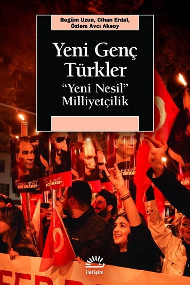 YENİ GENÇ TÜRKLER YENİ NESİL MİLLİYETÇİLİK