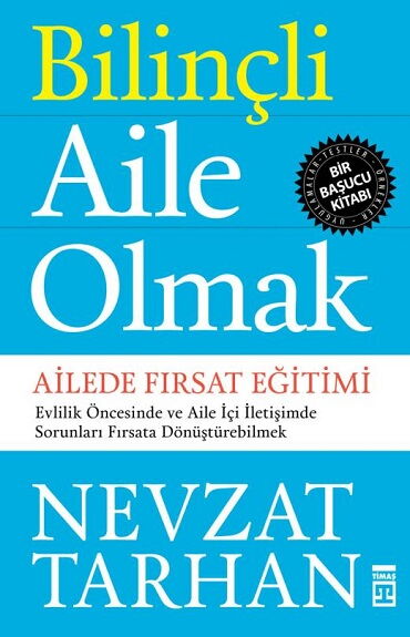 BİLİNÇLİ AİLE OLMAK   